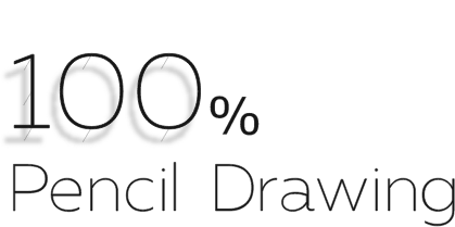100% Pencil Drawing